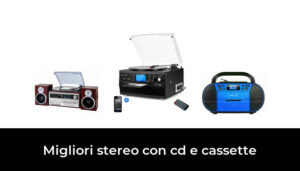 Migliori Stereo Con Cd E Cassette Nel Secondo Esperti