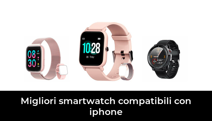 50 Migliori Smartwatch Compatibili Con Iphone Nel 2021 Secondo 42 Esperti