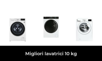 41 Migliori lavatrici 10 kg nel 2022 [Secondo 406 Esperti]