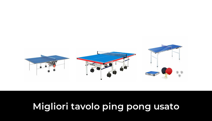 46 Migliori tavolo ping pong usato nel 2022 [Secondo 848 Esperti]