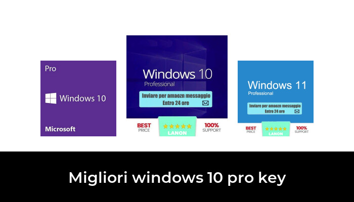 40 Migliori windows 10 pro key nel 2022 [Secondo 767 Esperti]