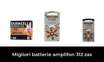 42 Migliori batterie amplifon 312 zas nel 2022 [Secondo 597 Esperti]
