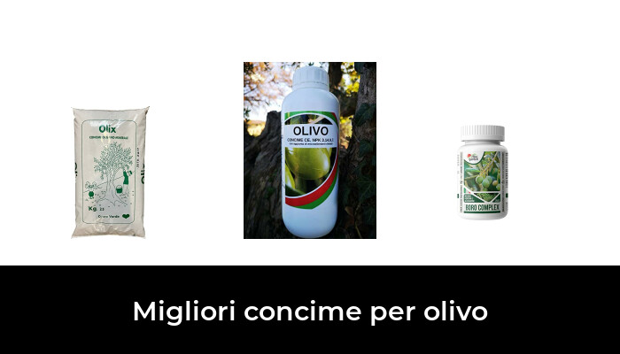 48 Migliori concime per olivo nel 2022 [Secondo 445 Esperti]