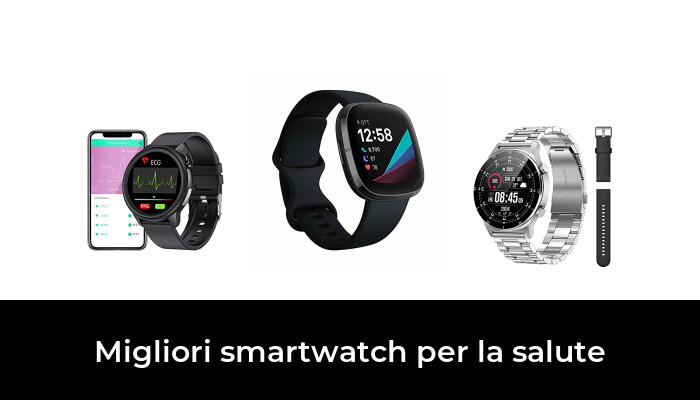 46 Migliori smartwatch per la salute nel 2022 [Secondo 378 Esperti]