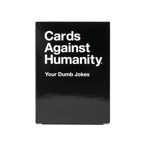 Cards Against Humanity: Your Dumb Jokes