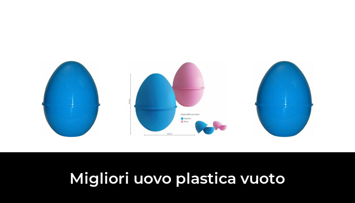 46 Migliori uovo plastica vuoto nel 2022 [Secondo 390 Esperti]