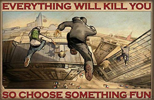 BCTS Parkour Lovers Poster Everything Will Kill You So Choose Somet...