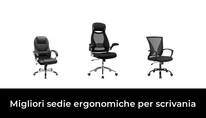 45 Migliori sedie ergonomiche per scrivania nel 2022 [Secondo 660 Esperti]