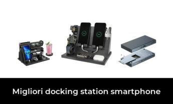46 Migliori docking station smartphone nel 2022 [Secondo 550 Esperti]