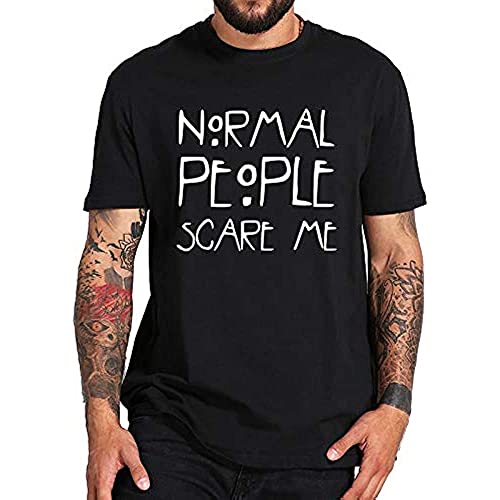 Normal People Scare Me T Shirt Autism Education Tshirt American Horror Story Letter Print Crewneck 100% Cotton Tee Tops Black 3XL