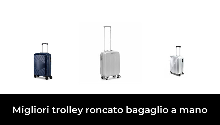 50 Migliori trolley roncato bagaglio a mano nel 2023 [Secondo 192 Esperti]