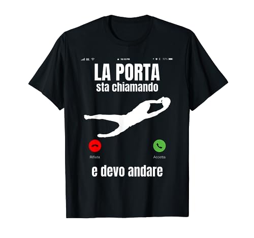 Portiere Calcio Porta Divertente Regalo Maglietta...